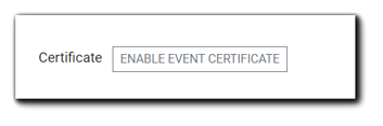 Screenshot: Enable Event Certificate button.