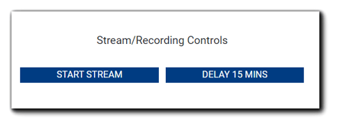 Screenshot: Stream/Recording Controls - Blue 'Start Stream' and 'Delay 15 Mins' buttons.