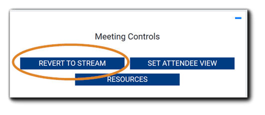 Screenshot: Meeting Controls with the 'Revert to Stream' button highlighted.