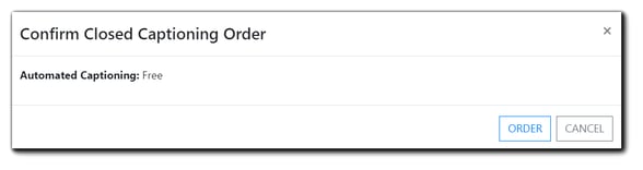 Screenshot: Confirm Closed Captioning Order: Automated Captioning, Free.
