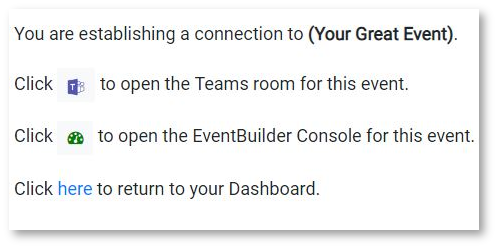 Moderator/Presenter event options: Teams or Skype for Business, EventBuilder Console, Dashboard. Click one to access event